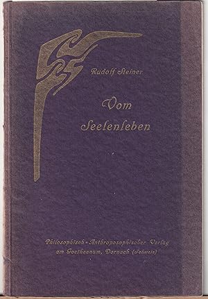 Vom Seelenleben. Meditationsvorgänge als geisteswissenschaftliche Erkenntnisse geschilder von Rud...