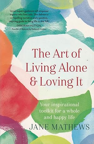 Image du vendeur pour The Art of Living Alone and Loving It mis en vente par Haymes & Co. Bookdealers