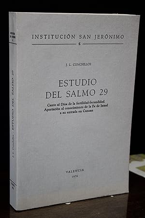 Estudio del Salmo 29. Canto al Dios de la fertilidad-fecundidad. Aportación al conocimiento de la...