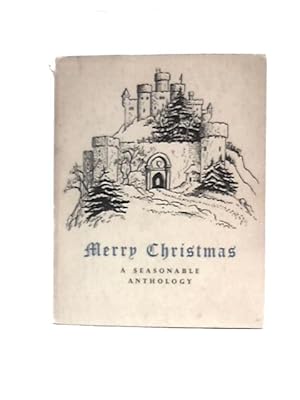 Image du vendeur pour Merry Christmas a Seasonable Anthology mis en vente par World of Rare Books