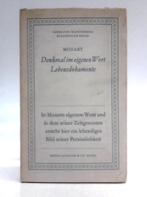 Bild des Verkufers fr Mozart: Denkmal im eigenen Wort (Lebensdokumente) zum Verkauf von World of Rare Books
