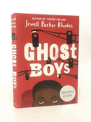 Seller image for Ghost Boys SIGNED Jewell Parker Rhodes 1st/1st for sale by Queen City Books