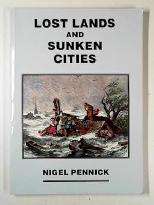 Seller image for Lost lands and sunken cities for sale by Cotswold Internet Books