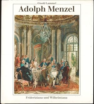 Bild des Verkufers fr Adolph Menzel Frideriziana und Wilhelmiana zum Verkauf von Flgel & Sohn GmbH