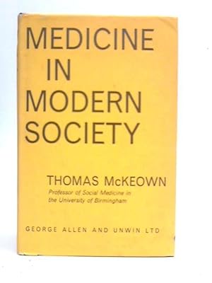 Bild des Verkufers fr Medicine In Modern Society: Medical Planning Based On Evaluation Of Medical Achievement zum Verkauf von World of Rare Books