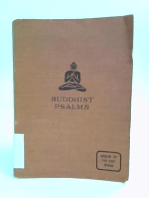 Bild des Verkufers fr Buddhist Psalms Translated from The Japaneseof Shinran Shonin (Wisdom of The East Series, John Murray, London 1921) zum Verkauf von World of Rare Books