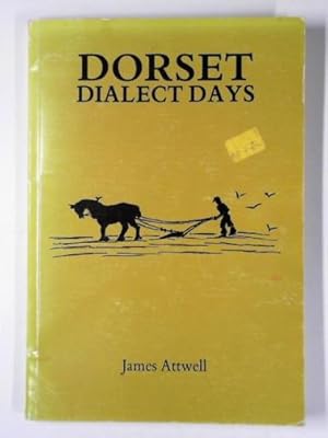 Seller image for Dorset dialect days for sale by Cotswold Internet Books