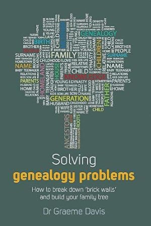 Imagen del vendedor de Solving Genealogy Problems: How to Break Down 'Brick Walls' and Build your Family Tree a la venta por WeBuyBooks