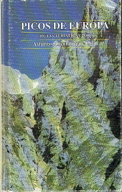Imagen del vendedor de Picos de Europa. Rutas tursticas por Asturias, Cantabria y Len a la venta por LIBRERA LAS HOJAS