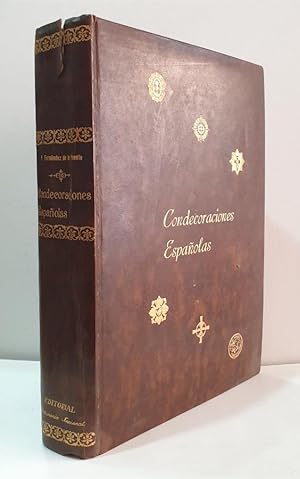 Imagen del vendedor de CONDECORACIONES ESPAOLAS. rdenes, cruces y medallas civiles, militares y nobiliarias. a la venta por Librera Antonio Castro