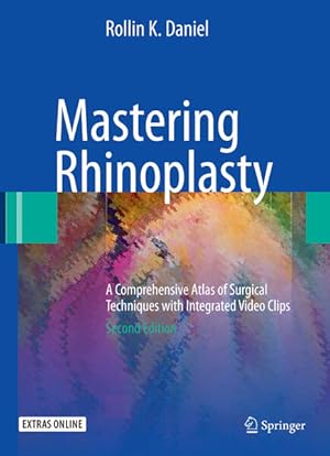 Bild des Verkufers fr Mastering Rhinoplasty: A Comprehensive Atlas of Surgical Techniques with Integrated Video Clips zum Verkauf von getbooks GmbH