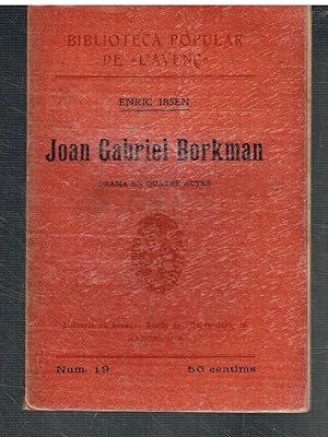 Joan Gabriel Borkman. Drama en quatre actes.