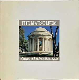 Seller image for The Mausoleum of Henry and Arabella Huntington for sale by Trevian Books