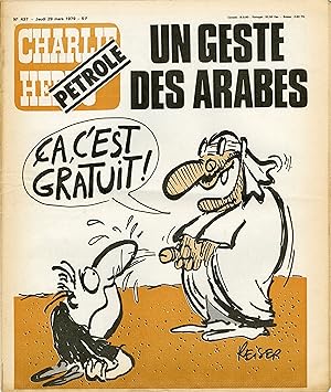 "CHARLIE HEBDO N°437 du 29/3/1979" REISER : PÉTROLE = UN GESTE DES ARABES