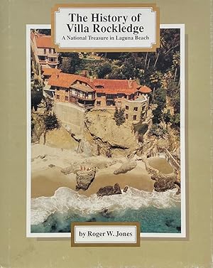 The History of Villa Rockledge: A National Treasure in Laguna Beach