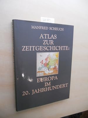 Bild des Verkufers fr Atlas zur Zeitgeschichte. Europa im 20. Jahrhundert. zum Verkauf von Klaus Ennsthaler - Mister Book