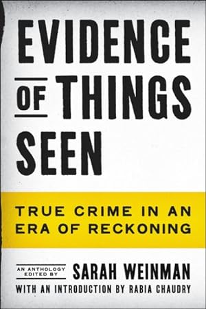 Bild des Verkufers fr Evidence of Things Seen : True Crime in an Era of Reckoning zum Verkauf von GreatBookPricesUK