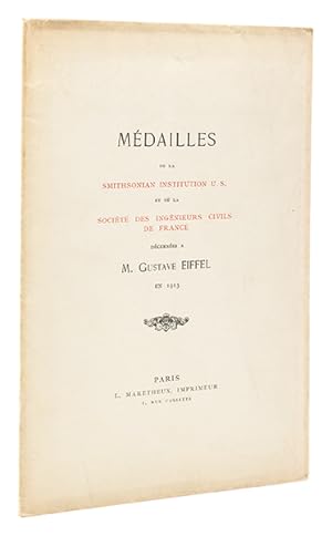 Bild des Verkufers fr Mdailles de la Smithsonian Institution U.S. et de la Socit des Ingnieurs Civils de France dcernes a M. Gustave Eiffel en 1913. zum Verkauf von Librairie HATCHUEL