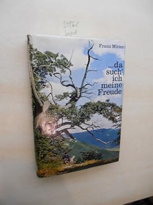 . da such` ich meine Freude. Ein Natur- und Jagdbuch.