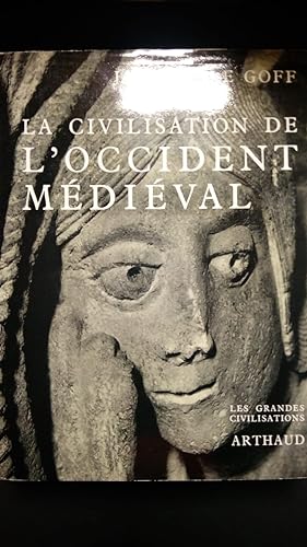 Seller image for Le Goff Jacques, La civilisation de l'occident mdival, Arthaud, 1965. for sale by Amarcord libri