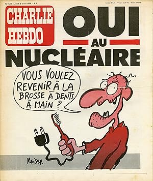 "CHARLIE HEBDO N°438 du 5/4/1979" REISER : OUI AU NUCLÉAIRE