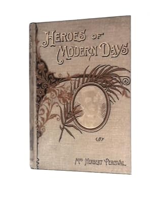 Image du vendeur pour Heroes of Modern Days mis en vente par World of Rare Books