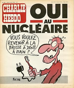 "CHARLIE HEBDO N°438 du 5/4/1979" REISER : OUI AU NUCLÉAIRE