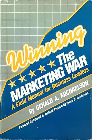 Bild des Verkufers fr Winning the Marketing War: A Field Manual for Business Leaders zum Verkauf von Librodifaccia