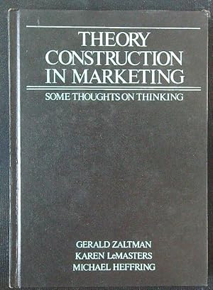 Bild des Verkufers fr Theory Construction in Marketing: Some Thoughts on Thinking zum Verkauf von Librodifaccia