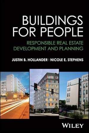 Image du vendeur pour Buildings for People : Responsible Real Estate Development and Planning mis en vente par GreatBookPrices