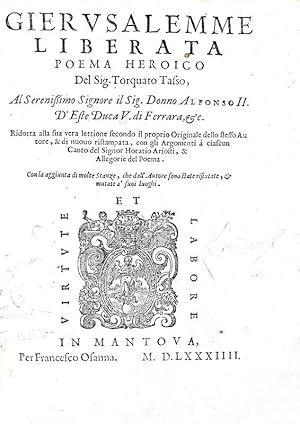 Gerusalemme liberata. Poema heroico.In Mantova, per Francesco Osanna, 1584.