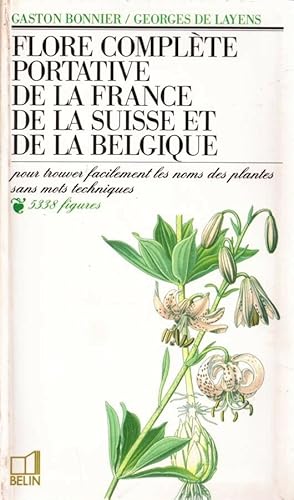 Flore complète portative de la France de la Suisse et de la Belgique