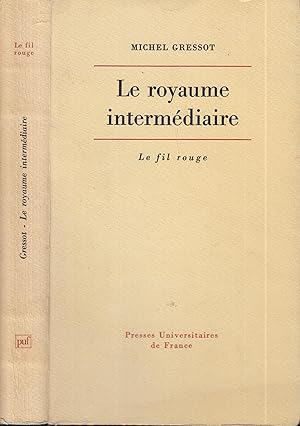 Imagen del vendedor de Le royaume intermdiaire a la venta por PRISCA