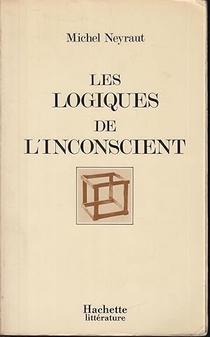 Bild des Verkufers fr LES LOGIQUES DE L'INCONSCIENT zum Verkauf von PRISCA