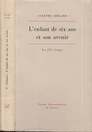 Immagine del venditore per L'enfant de six ans et son avenir : tude psychopathologique venduto da PRISCA