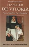 Francisco de Vitoria. Vida y pensamiento internacionalista