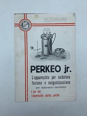 Perkeo jr. L'apparecchio per saldatura fusione e vulcanizzazione per laboratori dentistici (piegh...