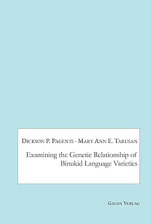 Seller image for Examining the Genetic Relationship of Binukid Language Varieties for sale by Redux Books