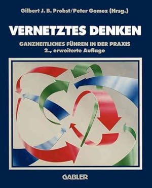 Seller image for Vernetztes Denken : Ganzheitliches Führen in Der Praxis -Language: German for sale by GreatBookPricesUK