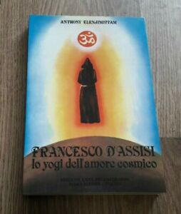 Imagen del vendedor de Francesco D'assisi. Lo Yogi Dell'amore Cosmico a la venta por Piazza del Libro