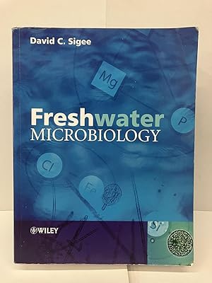 Bild des Verkufers fr Freshwater Microbiology: Biodiversity and Dynamic Interactions of Microorganisms in the Aquatic Environment zum Verkauf von Chamblin Bookmine
