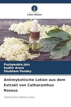 Seller image for Antimykotische Lotion aus dem Extrakt von Catharanthus Roseus for sale by moluna
