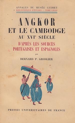 Image du vendeur pour Angkor et le Cambodge au XVIe sicle d'aprs les sources portugaises et espagnoles mis en vente par Le Petit Livraire