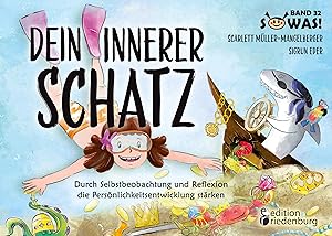Seller image for Dein innerer Schatz - Durch Selbstbeobachtung und Reflexion die Persoenlichkeitsentwicklung staerken for sale by moluna