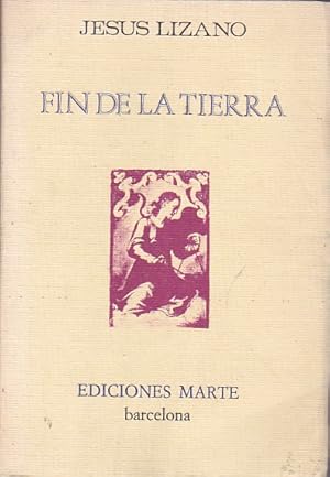 Seller image for Fin de la tierra. Poemas del canto III de la creacin humana ( 1969- 1971) for sale by LIBRERA GULLIVER