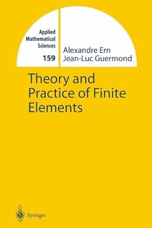 Seller image for Theory and Practice of Finite Elements for sale by Rheinberg-Buch Andreas Meier eK