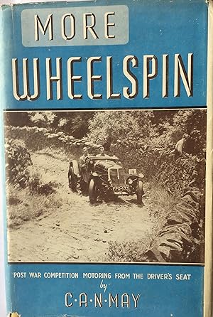 Image du vendeur pour More Wheelspin Post-War Competition Motoring from the Driver's Seat. mis en vente par R.G. Watkins Books and Prints