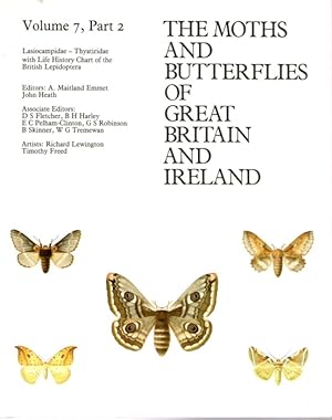 Bild des Verkufers fr Moths and Butterflies of Great Britain and Ireland. Vol. 7, pt. 2: Lasiocampidae - Thyatiridae. With Life History Chart of the British Lepidoptera zum Verkauf von PEMBERLEY NATURAL HISTORY BOOKS BA, ABA