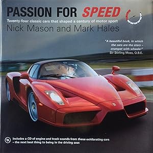 Seller image for Passion for Speed Twenty-Four Classic Cars that Shaped a Century of Motor Sport. for sale by R.G. Watkins Books and Prints