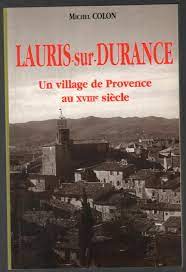 Imagen del vendedor de Lauris-sur-Durance - Un village de Provence au XVIII sicle a la venta por Les Kiosques